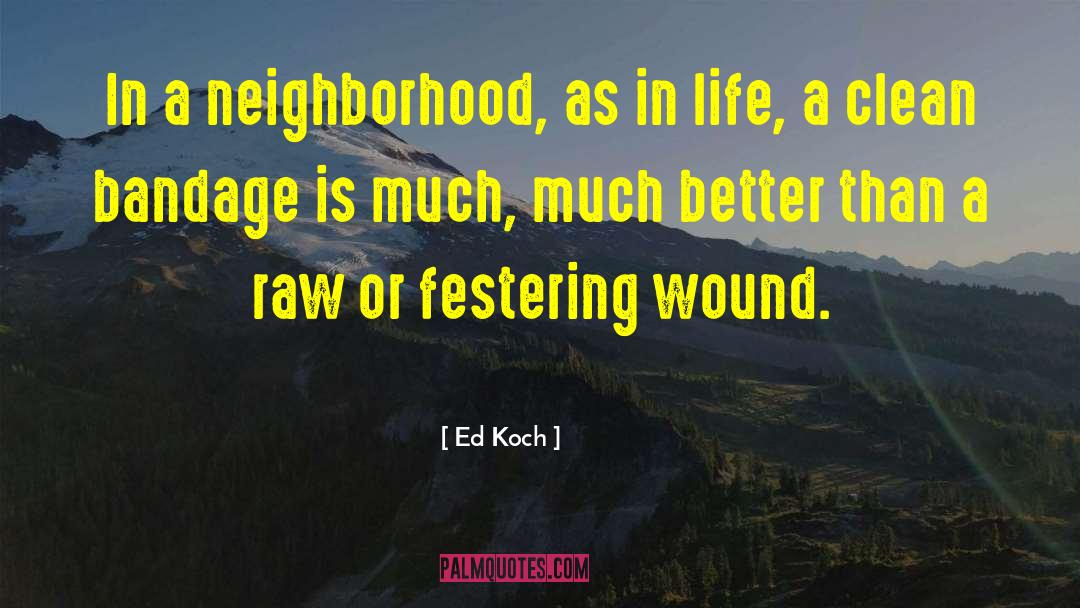 Bandage quotes by Ed Koch