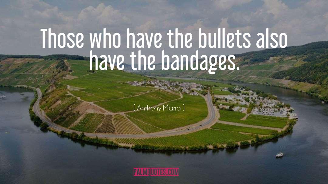 Bandages quotes by Anthony Marra