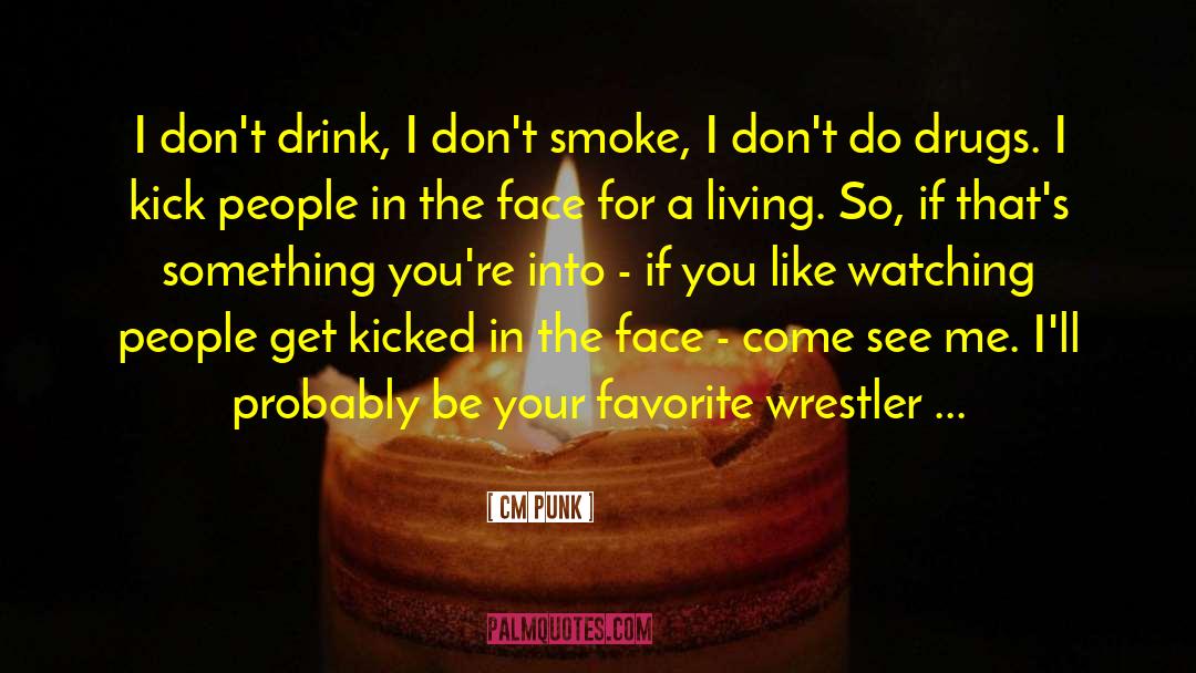 Bandido Wrestler quotes by CM Punk