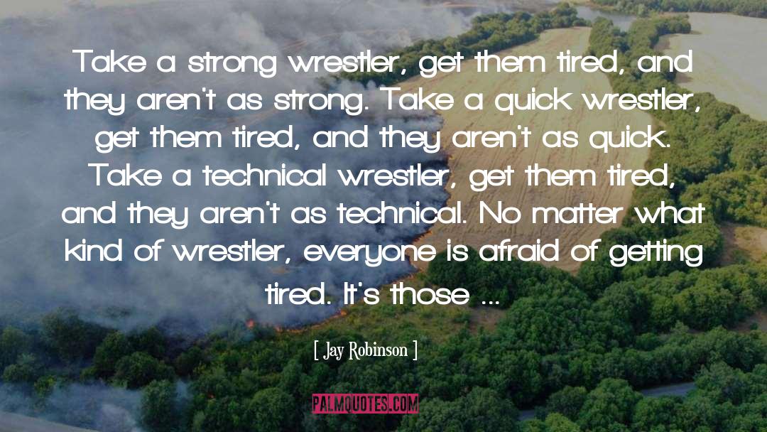 Bandido Wrestler quotes by Jay Robinson