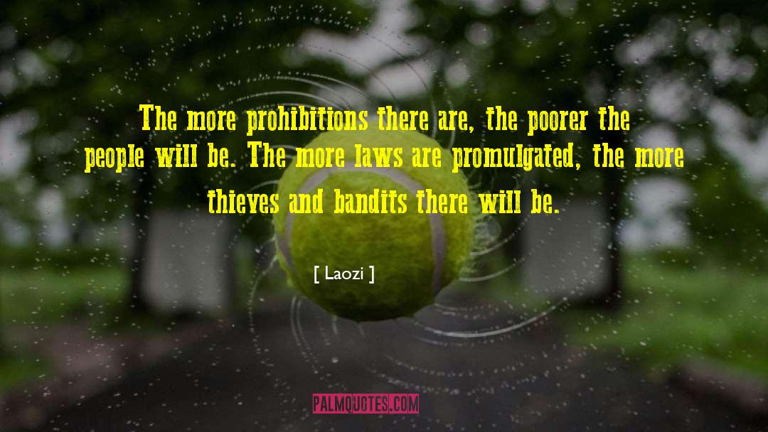 Bandits quotes by Laozi