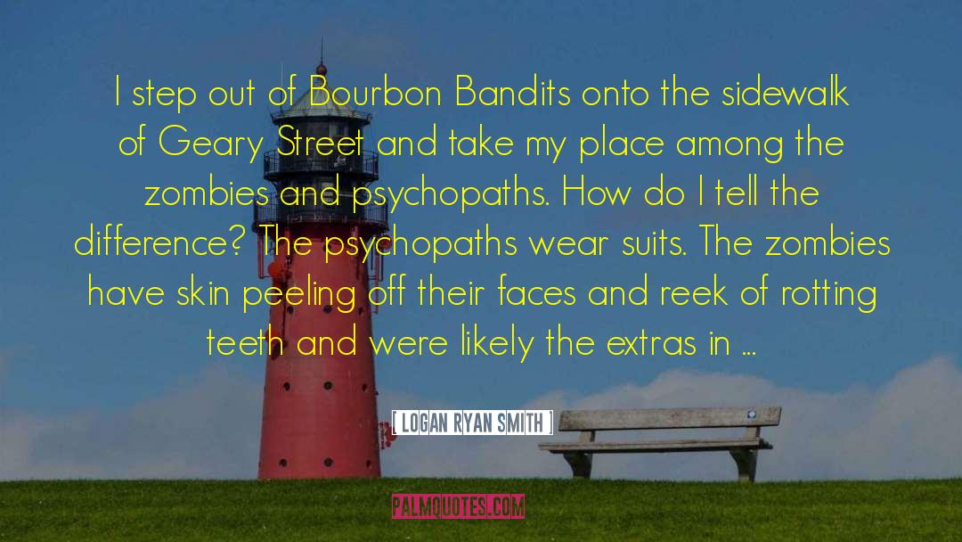 Bandits quotes by Logan Ryan Smith