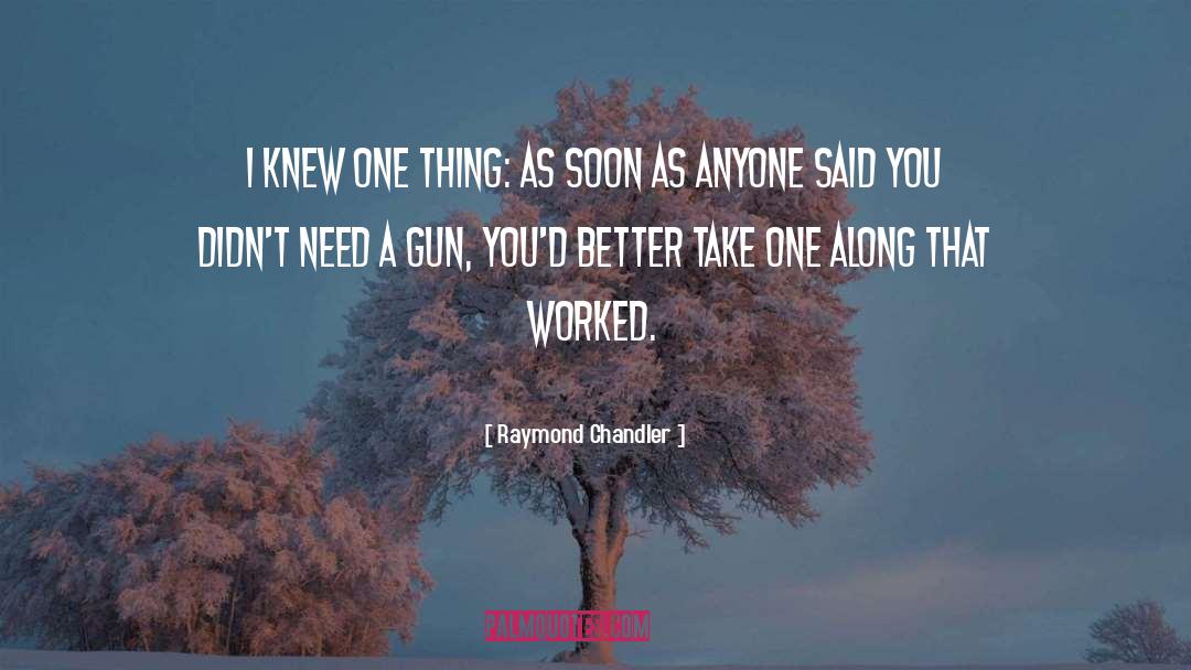 Bandler Gun quotes by Raymond Chandler