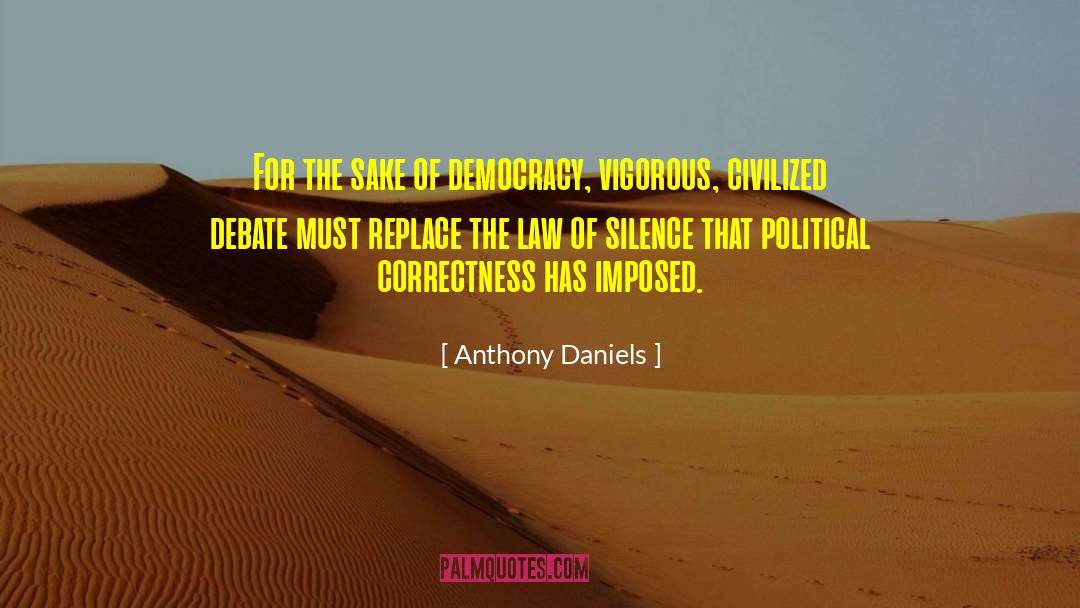 Bandoh Law quotes by Anthony Daniels