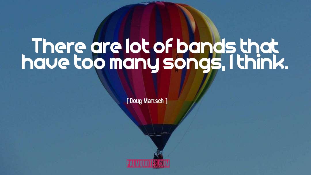 Bands quotes by Doug Martsch