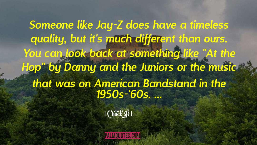 Bandstand quotes by Chuck D