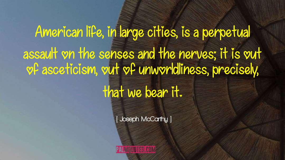 Bane Of Life quotes by Joseph McCarthy