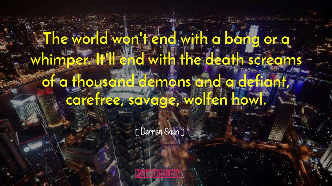 Bang quotes by Darren Shan