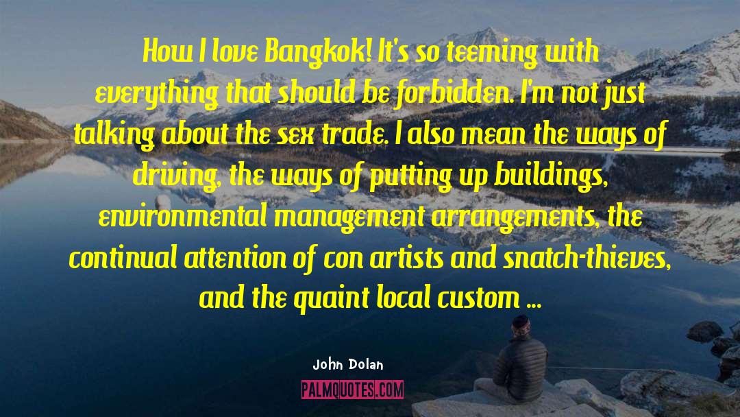 Bangkok quotes by John Dolan