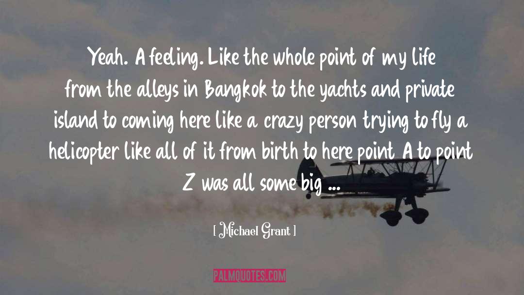 Bangkok quotes by Michael Grant