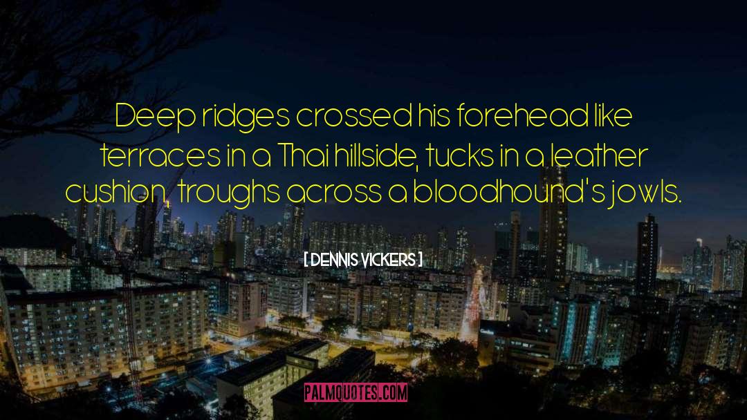 Bangkok Thai quotes by Dennis Vickers