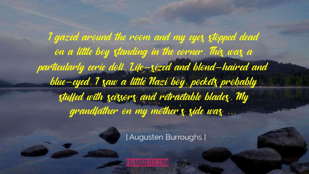 Bangs Boy quotes by Augusten Burroughs