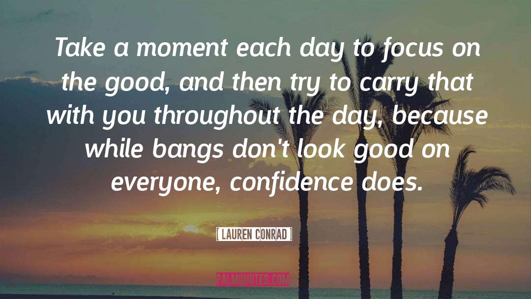 Bangs quotes by Lauren Conrad