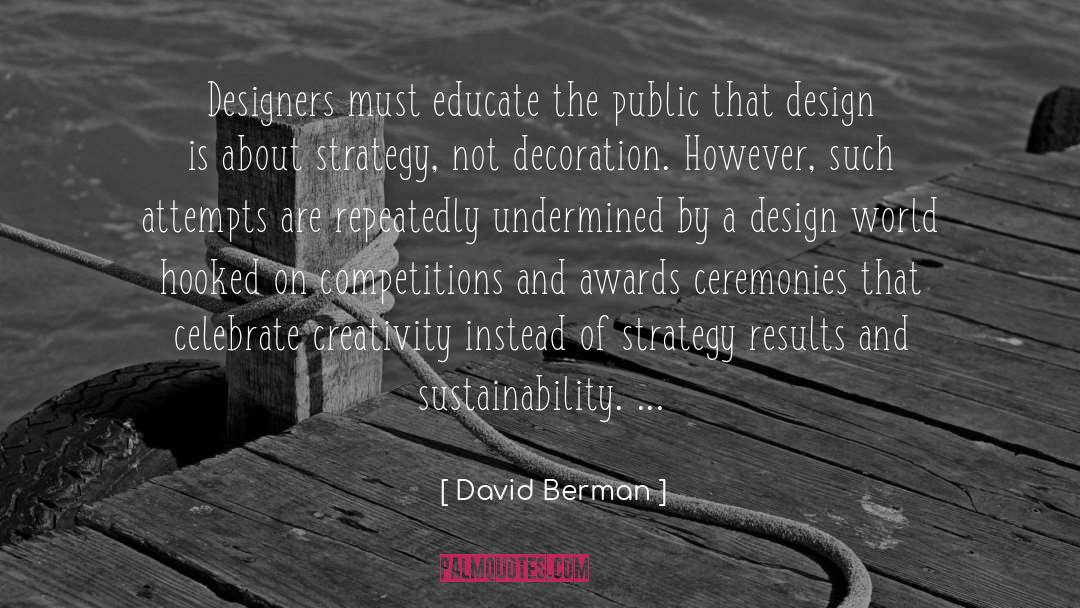 Banio Design quotes by David Berman