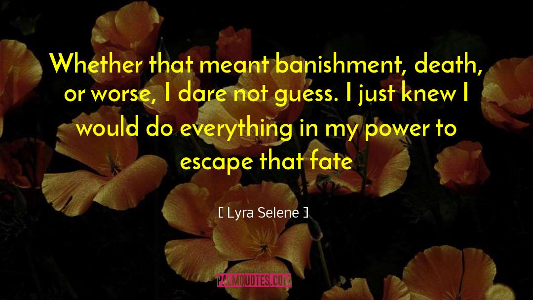 Banishment quotes by Lyra Selene