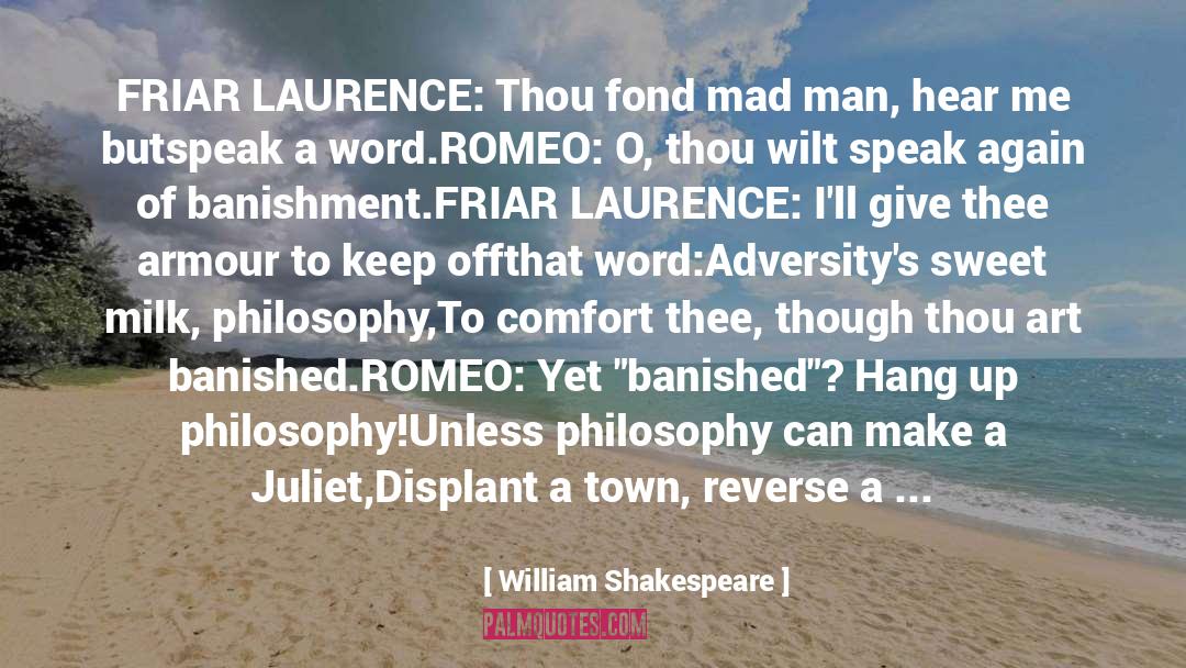 Banishment quotes by William Shakespeare