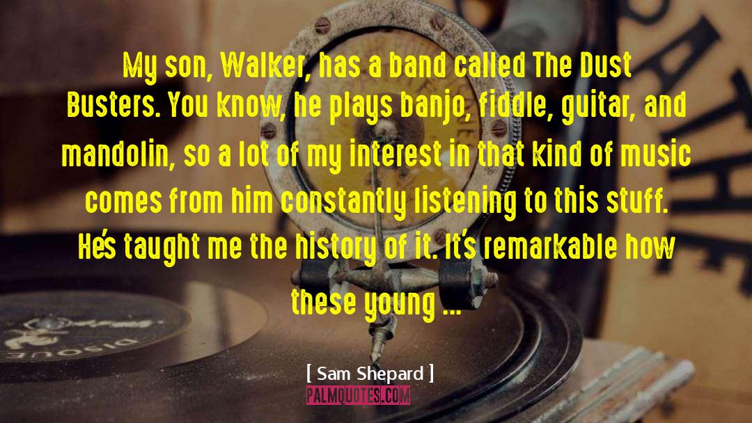 Banjo quotes by Sam Shepard