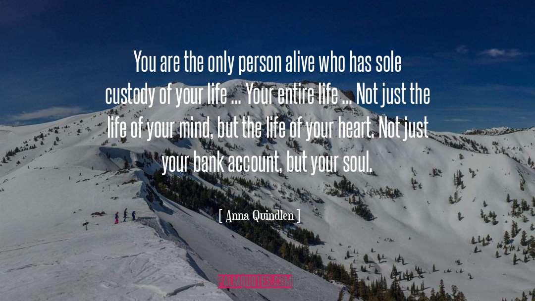 Bank Account quotes by Anna Quindlen