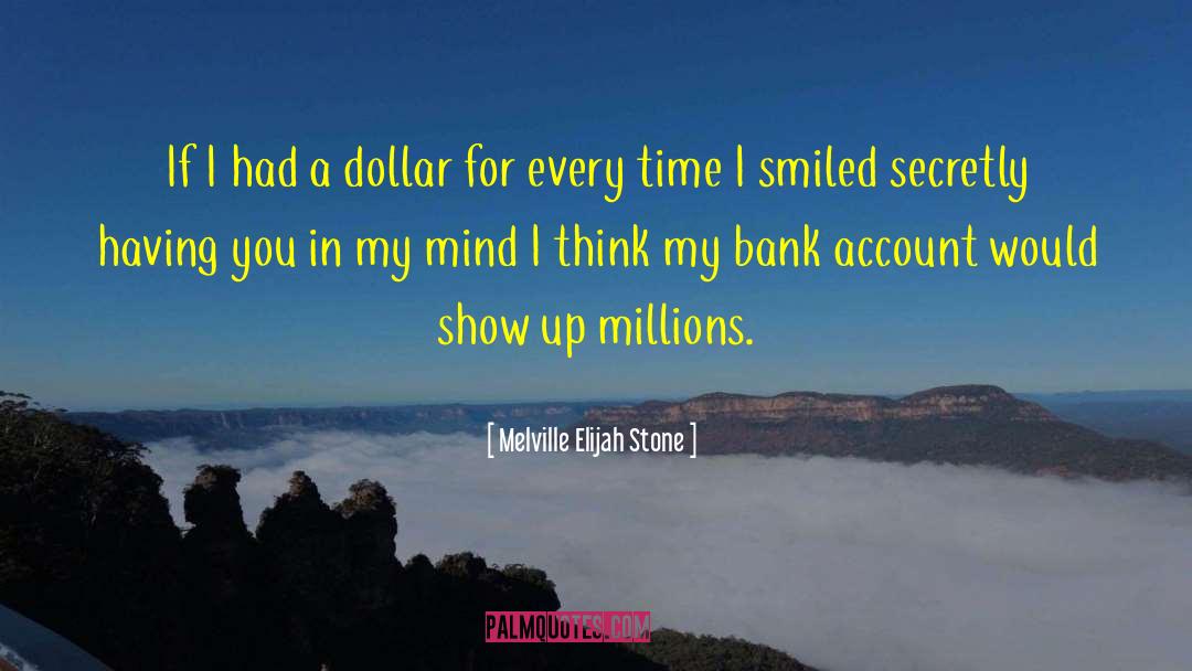 Bank Account quotes by Melville Elijah Stone
