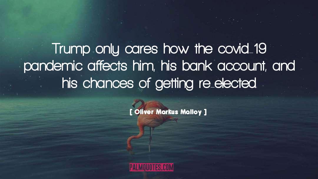 Bank Account quotes by Oliver Markus Malloy