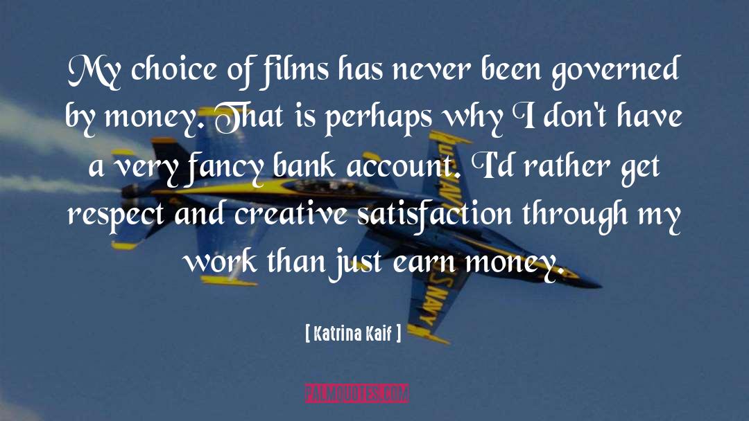 Bank Account quotes by Katrina Kaif