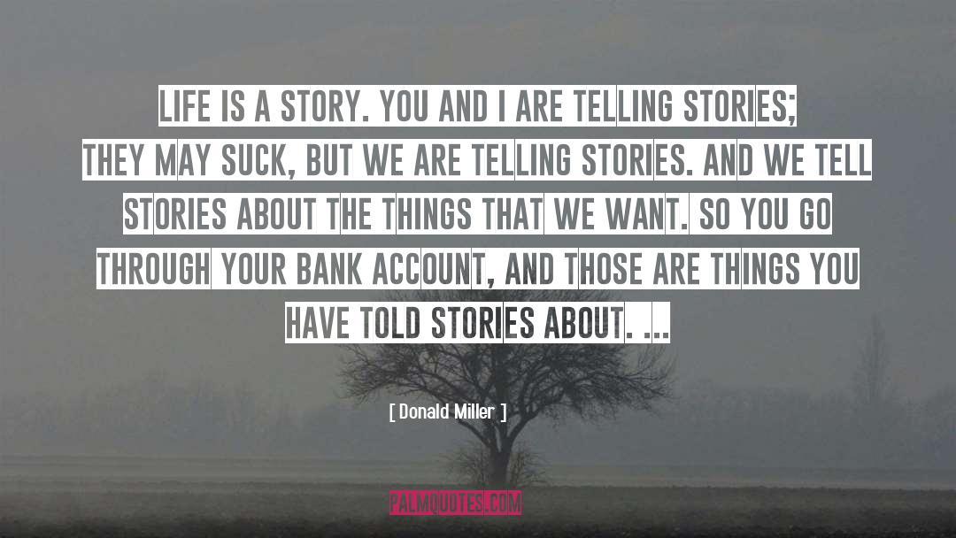 Bank Account quotes by Donald Miller