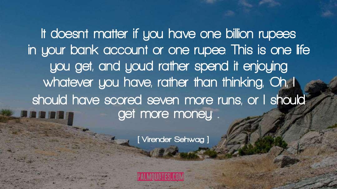 Bank Account quotes by Virender Sehwag