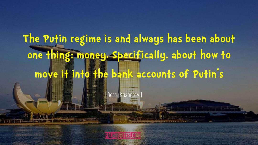 Bank Accounts quotes by Garry Kasparov