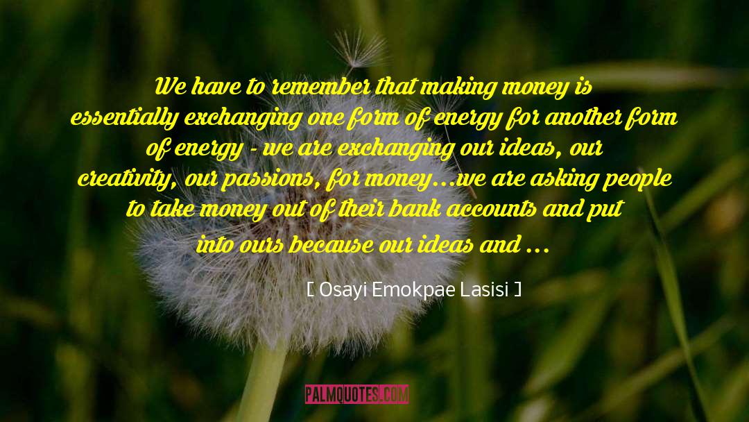 Bank Accounts quotes by Osayi Emokpae Lasisi