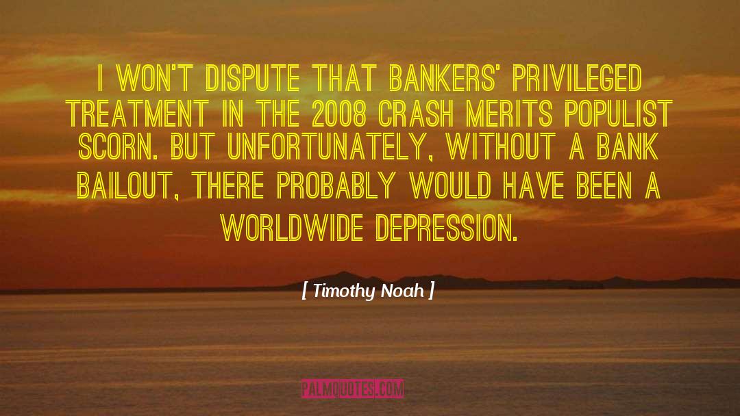 Bank Manager quotes by Timothy Noah