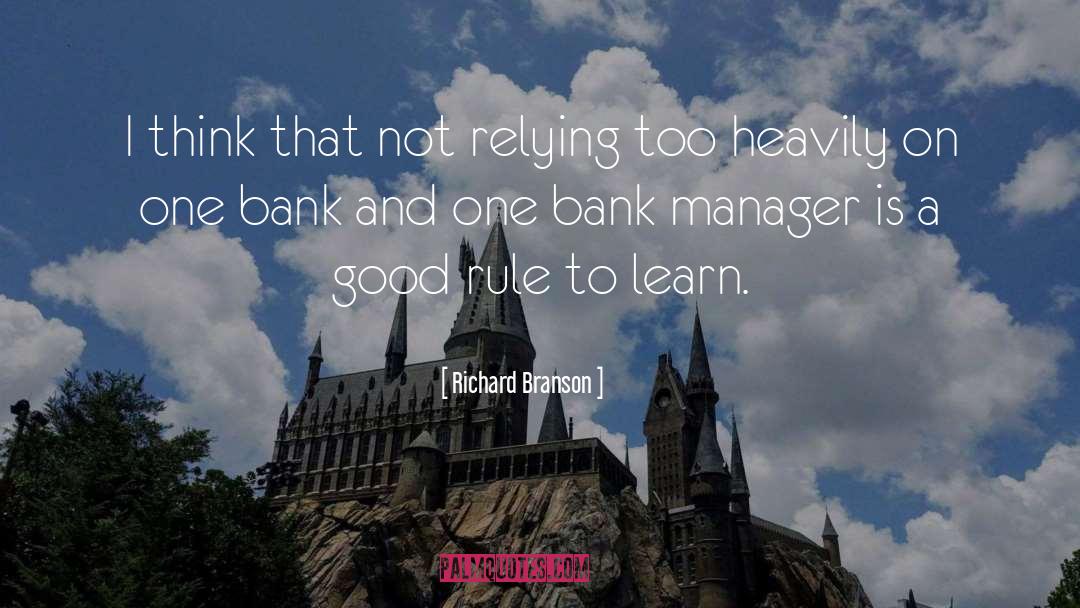 Bank Manager quotes by Richard Branson