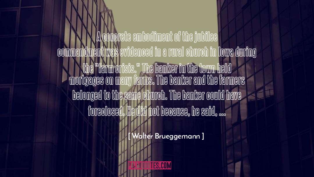 Bank quotes by Walter Brueggemann