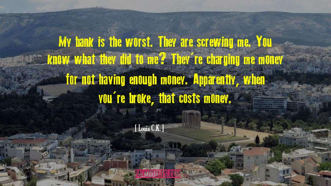 Bank Robbery quotes by Louis C.K.