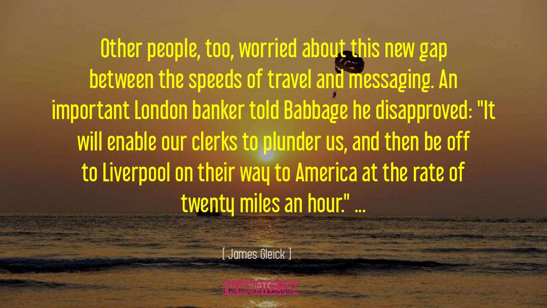 Banker quotes by James Gleick