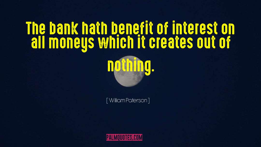 Bankers And Banks quotes by William Paterson