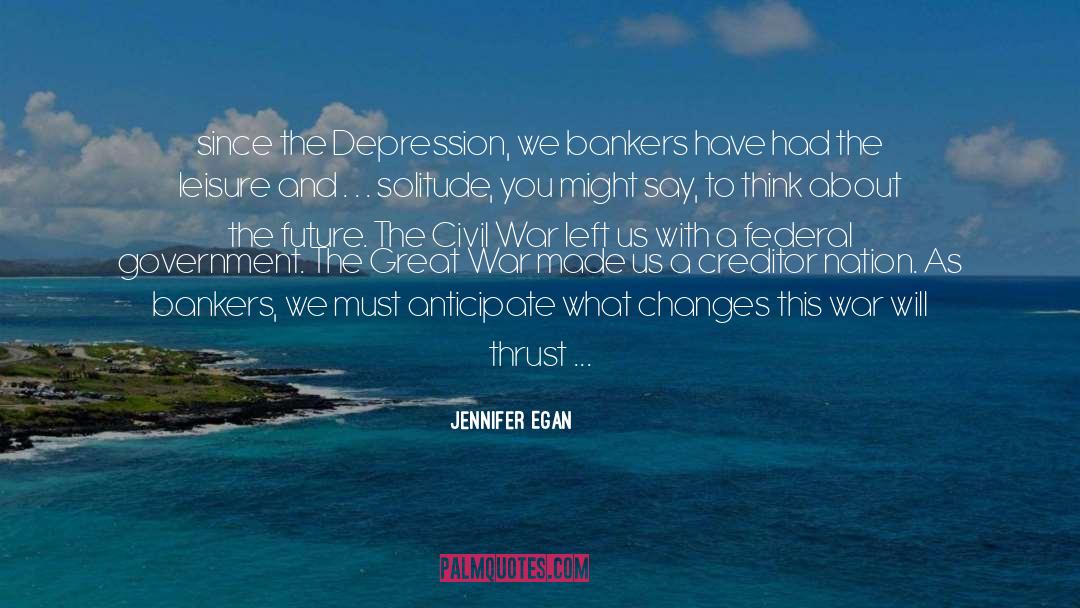 Bankers quotes by Jennifer Egan