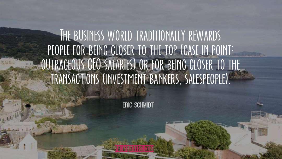 Bankers quotes by Eric Schmidt