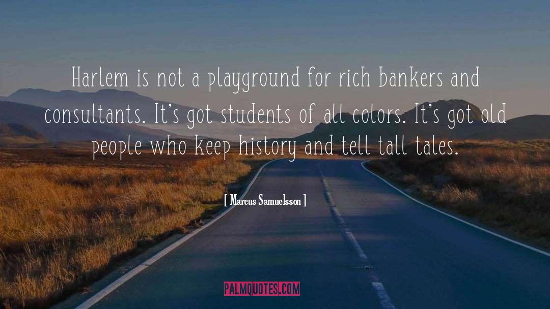 Bankers quotes by Marcus Samuelsson