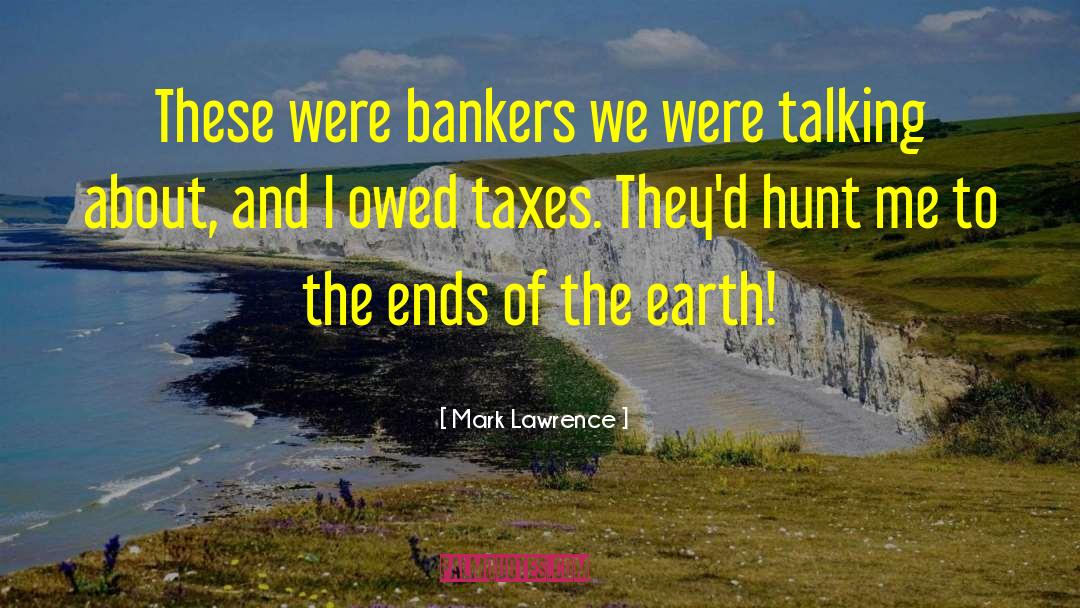 Bankers quotes by Mark Lawrence