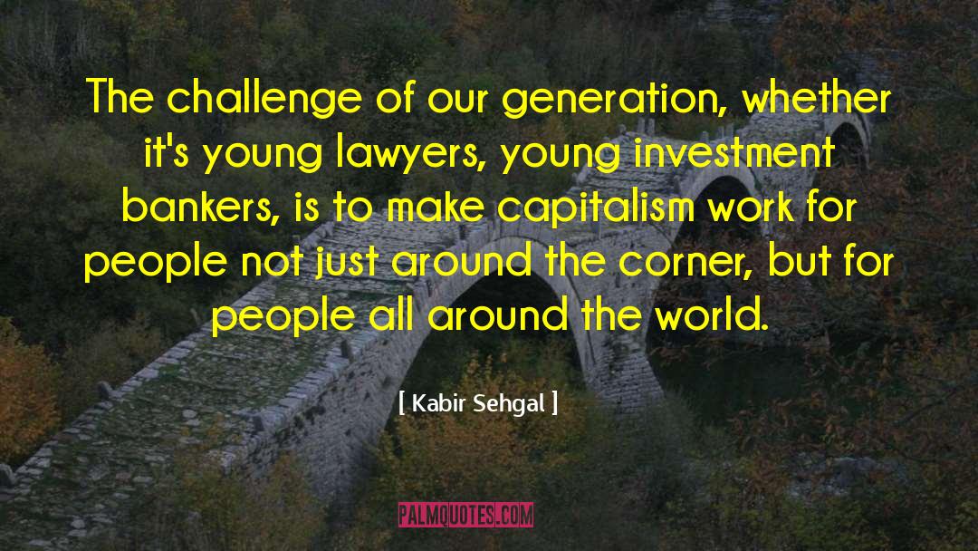 Bankers quotes by Kabir Sehgal