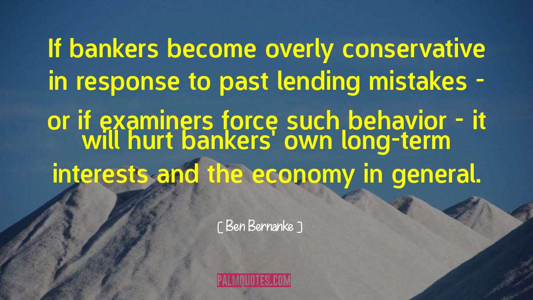Bankers quotes by Ben Bernanke