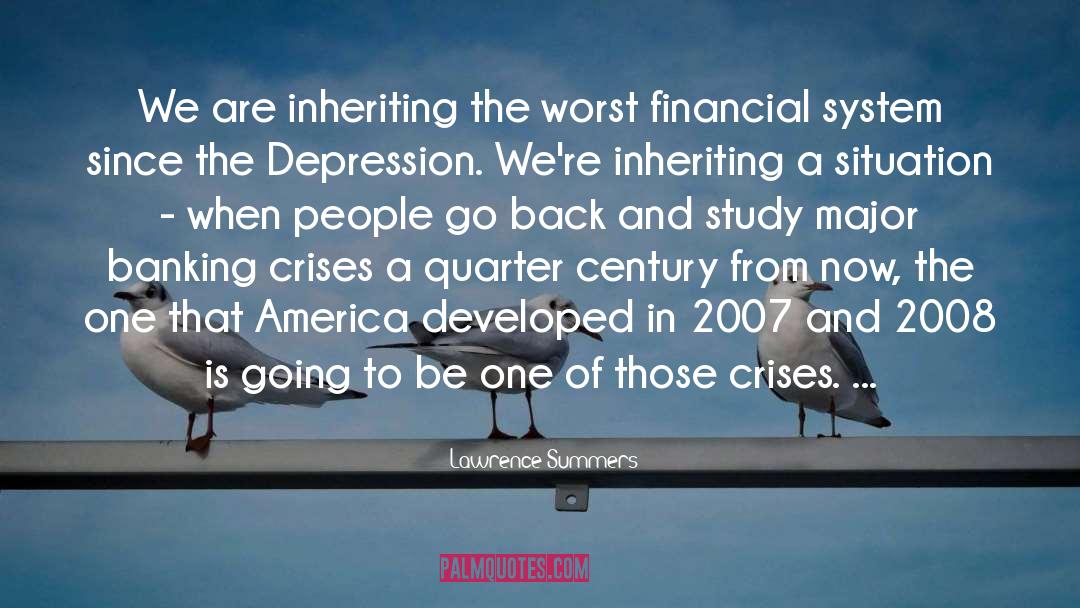 Banking Crisis quotes by Lawrence Summers