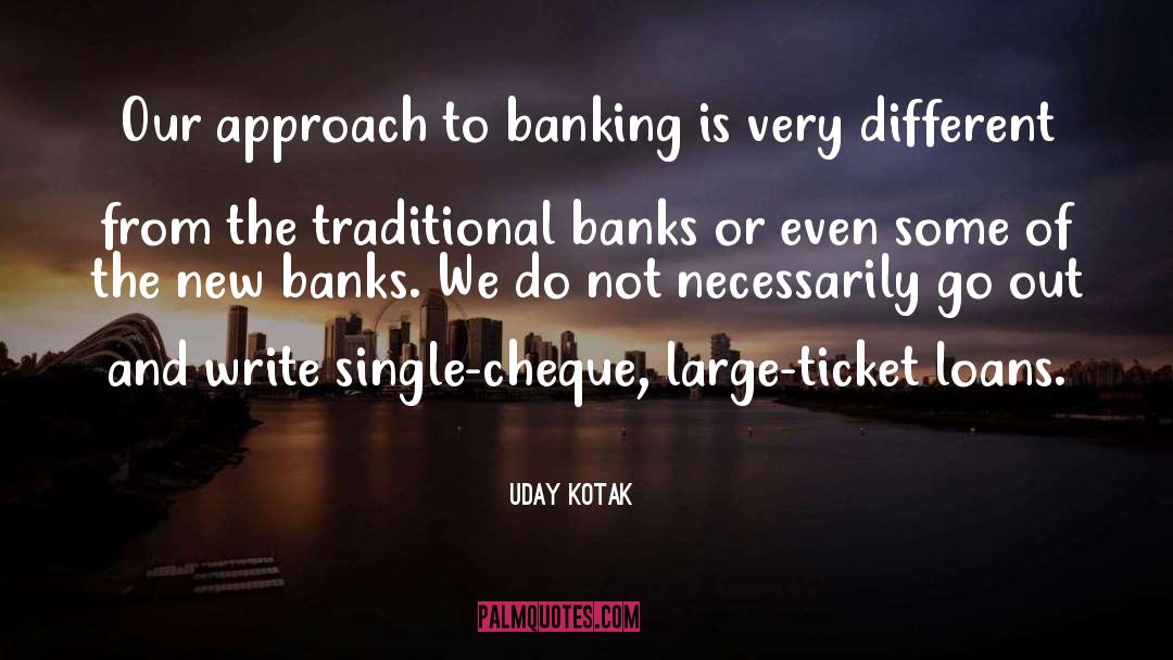 Banking Elite quotes by Uday Kotak