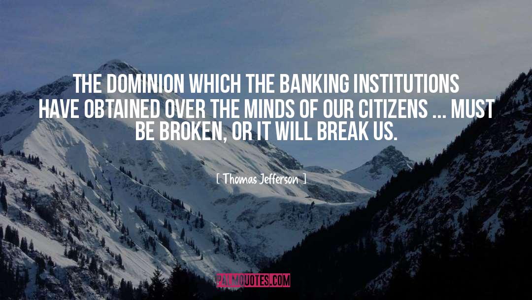 Banking Industry quotes by Thomas Jefferson