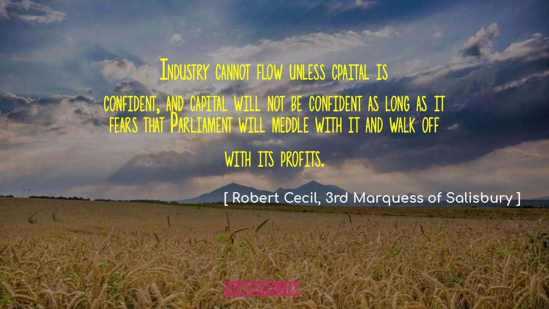 Banking Industry quotes by Robert Cecil, 3rd Marquess Of Salisbury