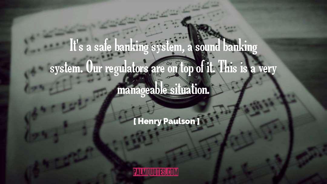 Banking quotes by Henry Paulson
