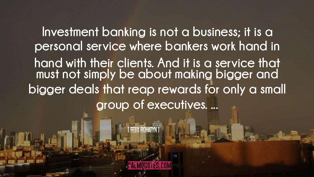 Banking quotes by Felix Rohatyn