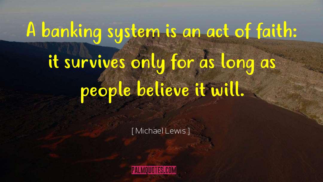 Banking System quotes by Michael Lewis