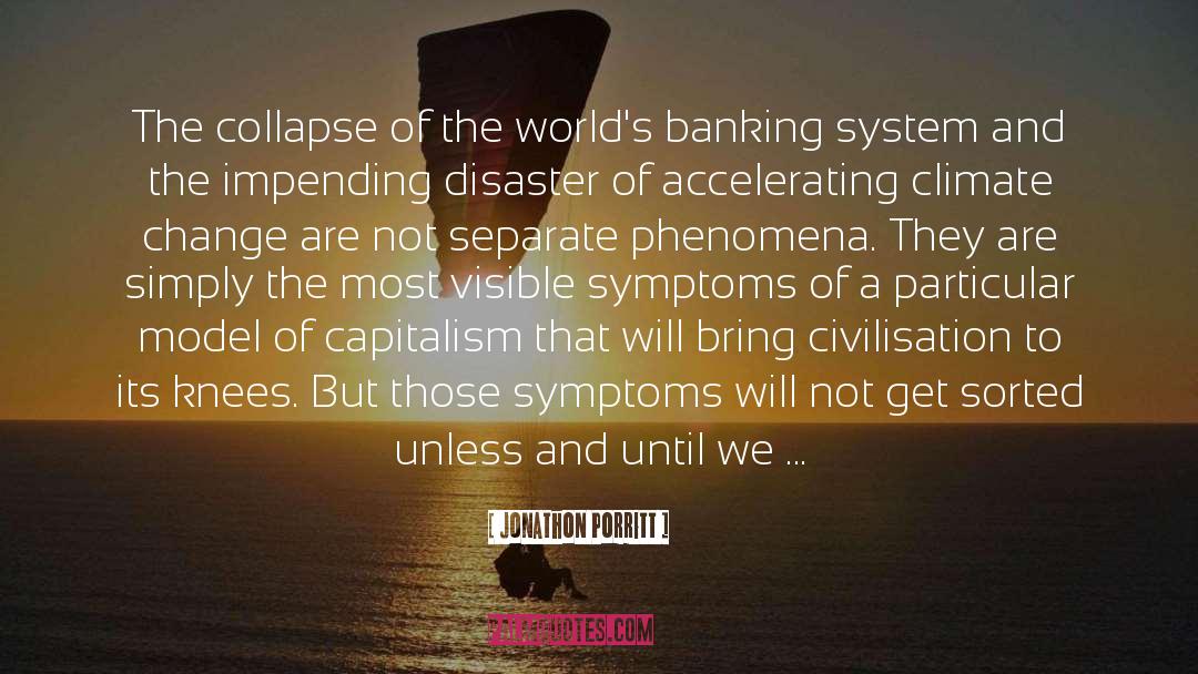 Banking System quotes by Jonathon Porritt