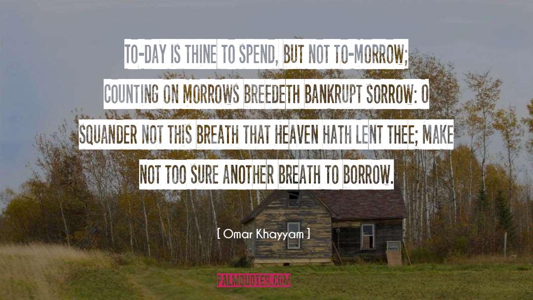 Bankrupt quotes by Omar Khayyam